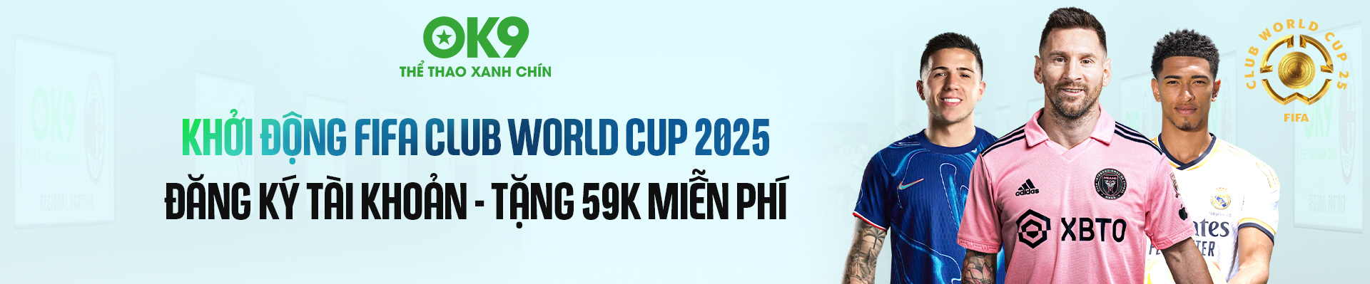 OK9 đồng hành cùng hội viên chào đón mùa FIFA WORLD CUP 2025