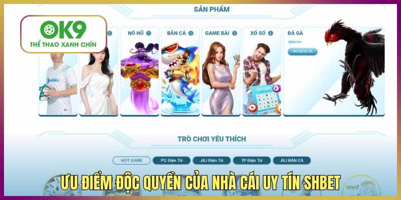 Thế mạnh ấn tượng của sân chơi SHBET